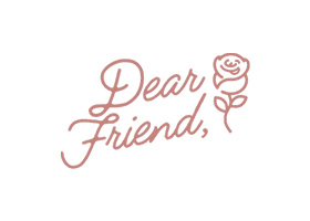 dear friend